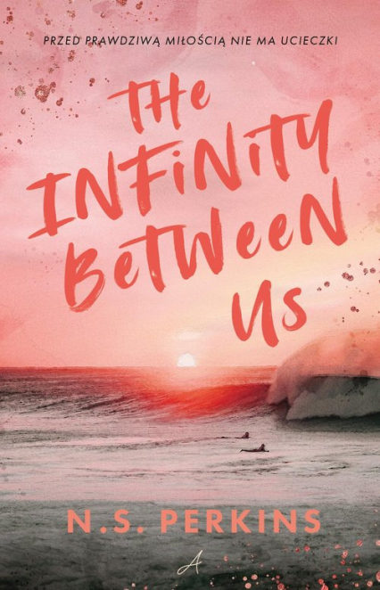 The Infinity Between Us - N.S. Perkins | okładka