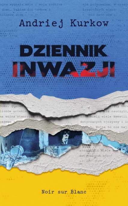 Dziennik inwazji - Andriej Kurkow | okładka
