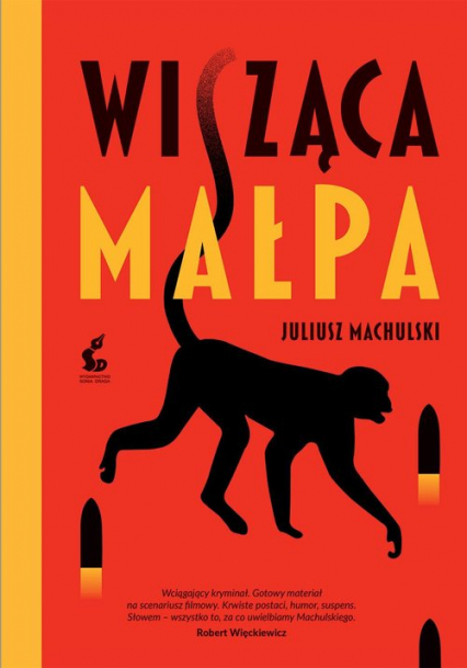 Wisząca małpa - Juliusz Machulski | okładka