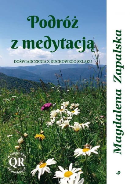 Podróż z medytacją Doświadczenia z duchowego szlaku - Magdalena Zapalska | okładka