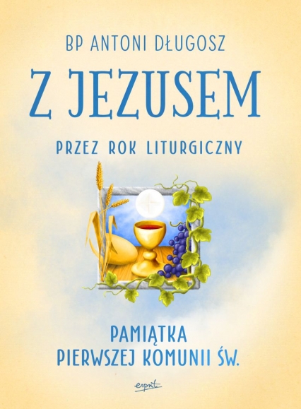 Z Jezusem przez rok liturgiczny
 - Antoni Długosz | okładka