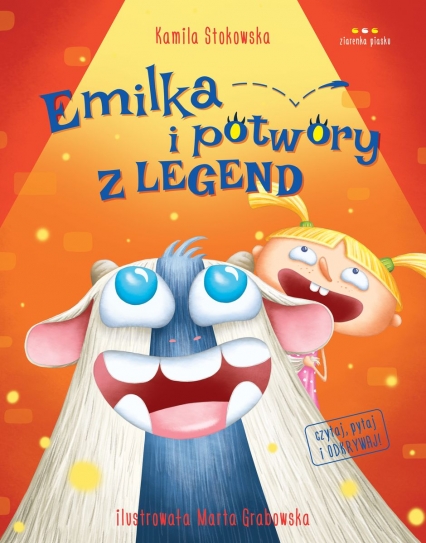 Emilka i potwory z legend
 - Kamila Stokowska | okładka