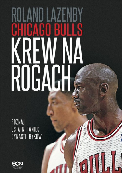 Chicago Bulls Krew na rogach - Roland Lazenby | okładka