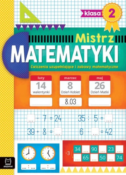 Mistrz matematyki klasa 2 Ćwiczenia uzupełniające i zabawy matematyczne - Adam Konstantynowicz | okładka