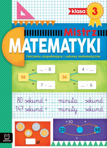 Mistrz matematyki klasa 3 Ćwiczenia uzupełniające i zabawy matematyczne - Adam Konstantynowicz | okładka