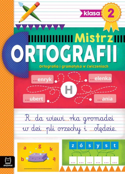 Mistrz ortografii klasa 2 Ortografia i gramatyka w ćwiczeniach - Antonina Wielocha | okładka