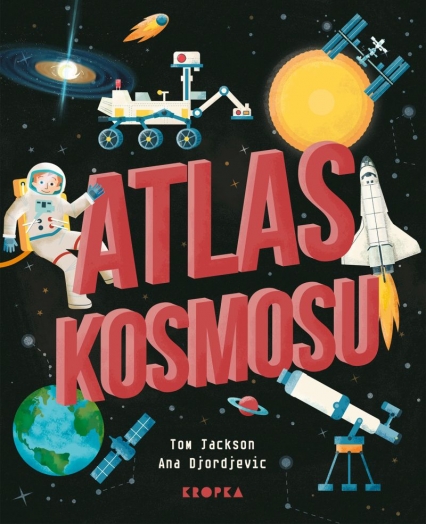 Atlas kosmosu
 - Jackson Tom, Ana Djordjevic  | okładka