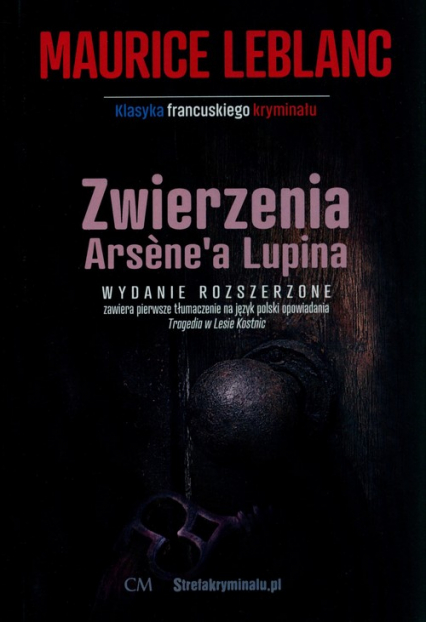 Zwierzenia Arsene'a Lupina - Leblanc Maurice | okładka