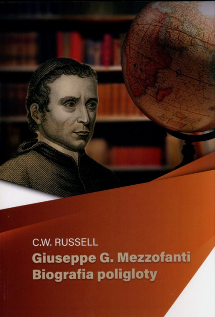 Giuseppe G Mezzofanti Biografia poligloty - C.W. Russel | okładka