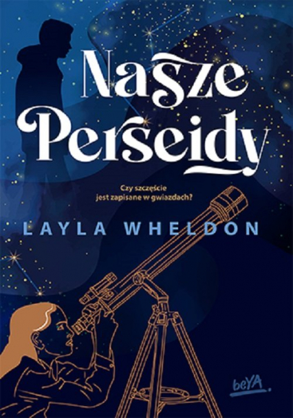 Nasze Perseidy - Layla Wheldon | okładka