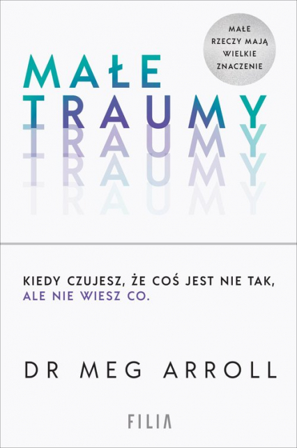 Małe traumy - Meg Arroll | okładka