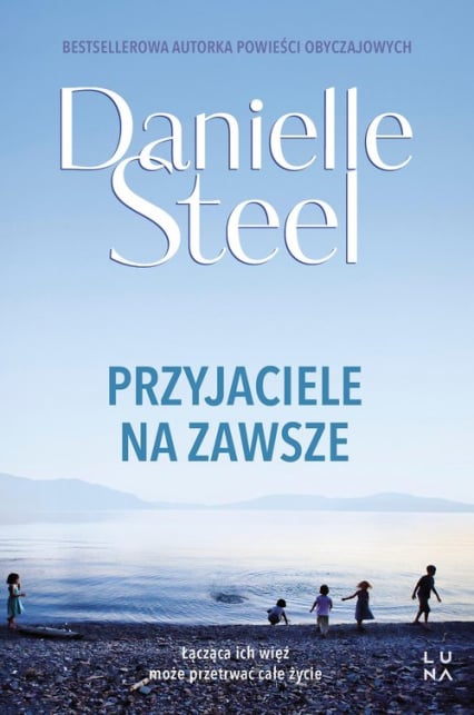 Przyjaciele na zawsze - Danielle Steel | okładka
