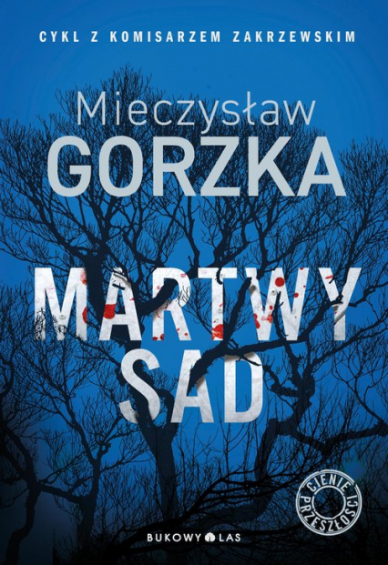 Martwy sad - Mieczysław Gorzka | okładka