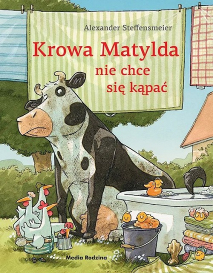 Krowa Matylda nie chce się kąpać wydanie zeszytowe - Alexander Steffensmeier | okładka