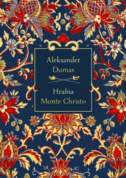 Hrabia Monte Christo elegancka edycja - Aleksander Dumas | okładka