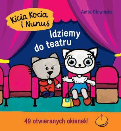 Kicia Kocia i Nunuś. Idziemy do teatru - Anita Głowińska | okładka