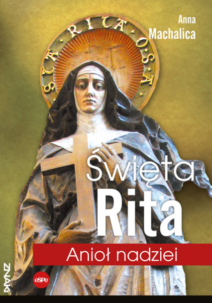 Święta Rita Anioł nadziei - Anna Machalica | okładka