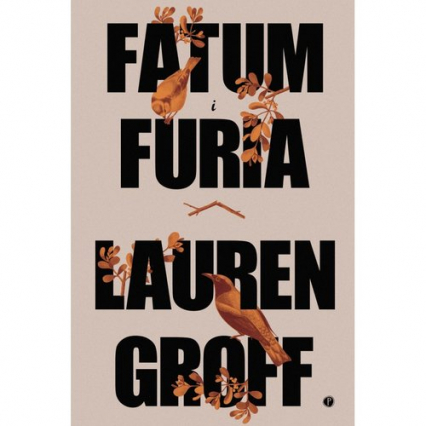 Fatum i furia - Lauren Groff | okładka