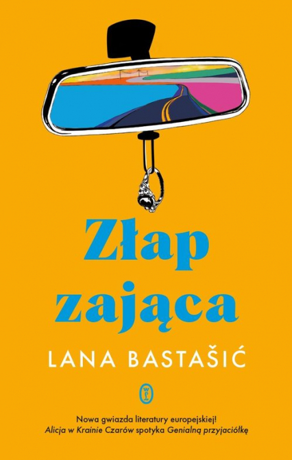 Złap zająca - Lana Bastašić | okładka