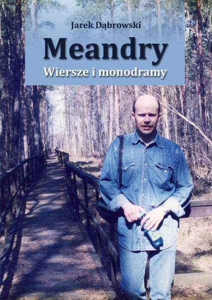 Meandry Wiersze i monodramy - Jarek Dąbrowski | okładka