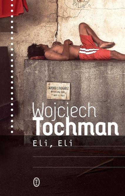 Eli, Eli - Wojciech Tochman | okładka