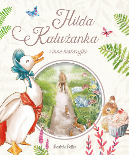Hilda Kałużanka i inne historyjki - Beatrix Potter | okładka