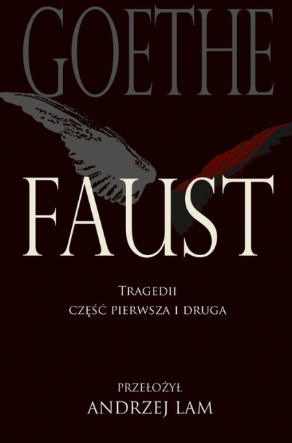 Faust Tragedii część pierwsza i druga - Goethe Johann Wolfgang von | okładka