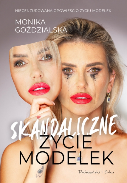 Skandaliczne życie modelek
 - Monika Goździalska | okładka