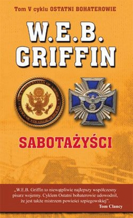 Sabotażyści Z cyklu ostatni bohaterowie - W.E.B. Griffin | okładka