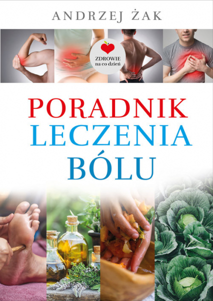 Poradnik leczenia bólu - Andrzej Żak | okładka