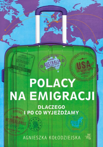 Polacy na emigracji - Agnieszka Kołodziejska | okładka