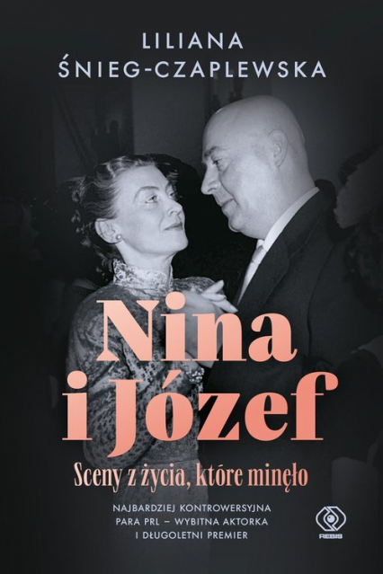Nina i Józef Sceny z życia, które minęło - Liliana Śnieg-Czaplewska | okładka
