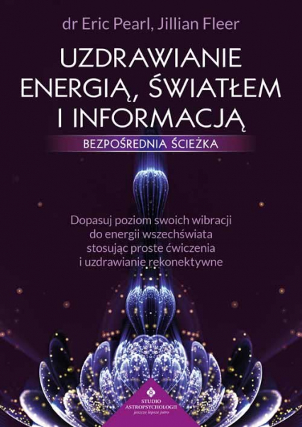 Uzdrawianie energią, światłem i informacją bezpośrednia ścieżka - Fleer Jillian | okładka