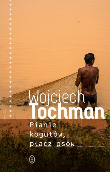 Pianie kogutów, płacz psów - Wojciech Tochman | okładka