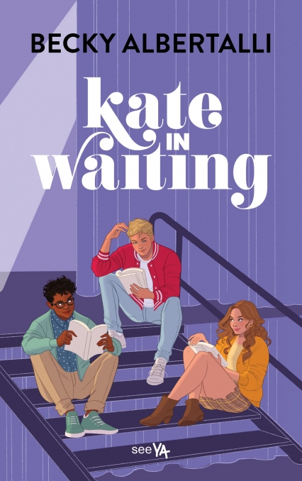 Kate in Waiting
 - Becky Albertalli | okładka