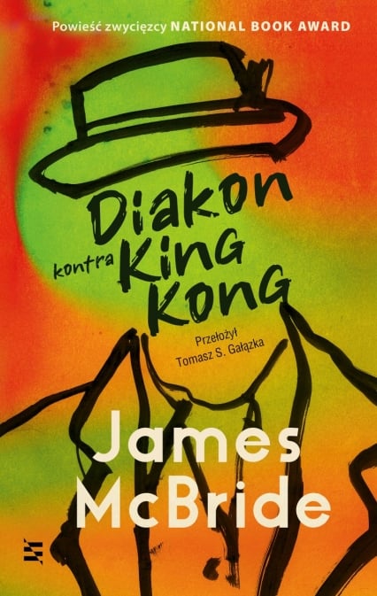 Diakon kontra King Kong
 - James McBride | okładka
