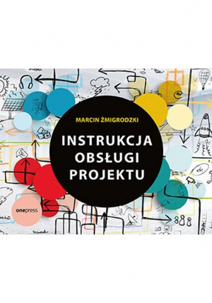 Instrukcja obsługi projektu - Marcin Żmigrodzki | okładka