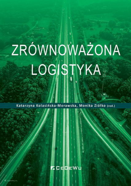 Zrównoważona logistyka - Monika Ziółko (red.) | okładka