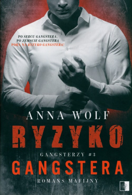 Ryzyko Gangstera - Anna Wolf | okładka