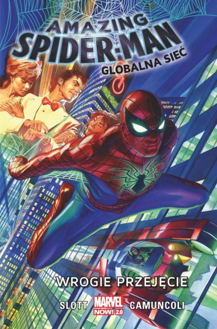 Amazing Spider-Man. Globalna sieć. Wrogie przejęcie - Camuncoli Giuseppe, Dan  Slott | okładka