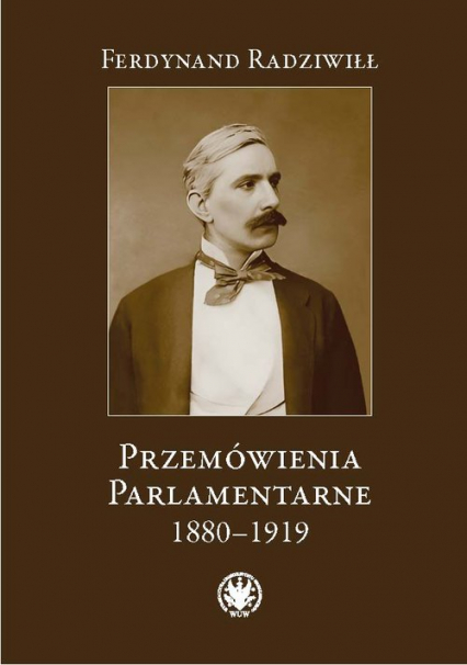 Przemówienia parlamentarne 1880-1919 - Ferdynand Radziwiłł | okładka
