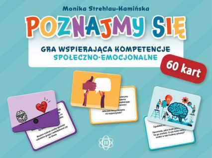 Poznajmy się Gra wspierająca kompetencje społeczno-emocjonalne - Monika Strehlau-Kamińska | okładka
