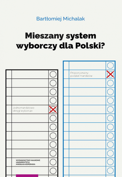 Mieszany system wyborczy dla Polski? - Bartłomiej Michalak | okładka