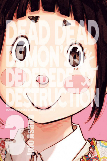 Dead Dead Demon's Dededede Destruction 3 - Asano Inio | okładka