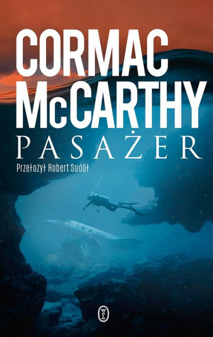 Pasażer - Cormac McCarthy, McCarthy Cormac | okładka