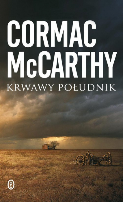 Krwawy południk - Cormac McCarthy, McCarthy Cormac | okładka