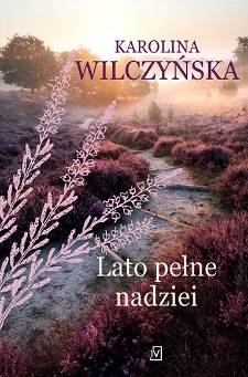 Lato pełne nadziei
 - Karolina Wilczyńska | okładka