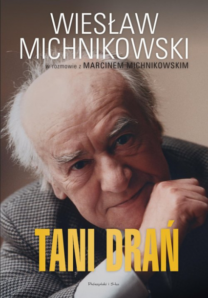Tani drań - Marcin Michnikowski, Wiesław Michnikowski | okładka