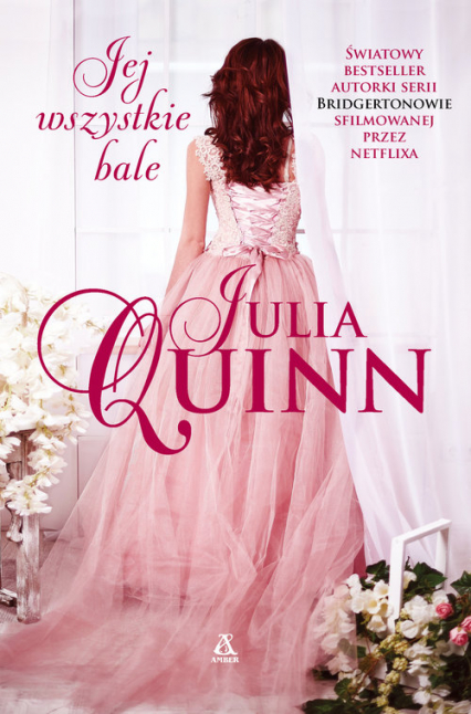 Jej wszystkie bale
 - Julia Quinn | okładka