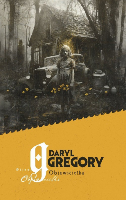 Objawicielka - Daryl Gregory | okładka
